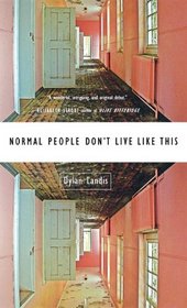 Normal People Don't Live Like This