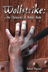 Wolfstrike: the Chronicles of Robyn Hode