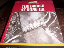 The Bridge at Dong Ha