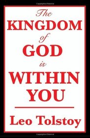 The Kingdom of God Is Within You