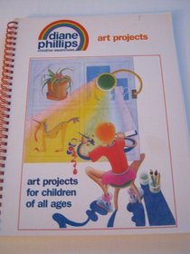 Art Projects for Children of All Ages