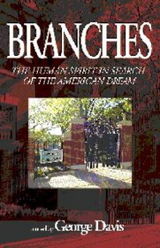 Branches: The Human Spirit in Search of the American Dream