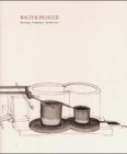 Walter Pichler (Drawings, Sculptures, Architecture)