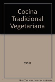 Cocina Tradicional Vegetariana (Spanish Edition)