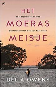 Het moerasmeisje (Where the Crawdads Sing) (Dutch Edition)