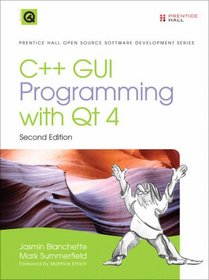 C++ GUI Programming with Qt 4 (2nd Edition) (Prentice Hall Open Source Software Development Series)