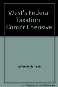 West's Federal Taxation: Compr Ehensive