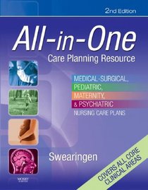 All-in-One Care Planning Resource: Medical-Surgical, Pediatric, Maternity, and Psychiatric Nursing Care Plans (All-In-One Care Planning Resource: Med-Surg, Peds, Maternity, & Psychiatric Nursing)