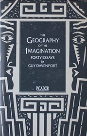 Geography of the Imagination: Forty Essays (Picador Books)