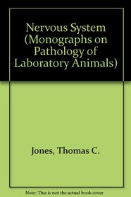 Nervous System (Monographs on Pathology of Laboratory Animals)