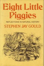 Eight Little Piggies: Reflections in Natural History