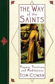 The Way of the Saints: Prayers, Practices, and Meditations