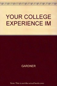 YOUR COLLEGE EXPERIENCE IM --1999 publication.