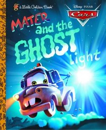 Mater and the Ghost Light (Little Golden Book)