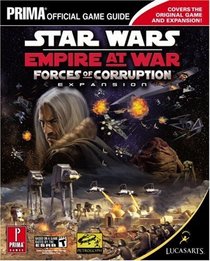 Star Wars Empire at War: Forces of Corruption (Prima Official Game Guide)