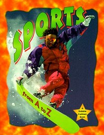 Sports from A to Z (AlphaBasiCs)