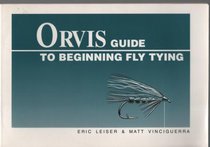 Orvis Guide to Beginning Fly Tying (Orvis)