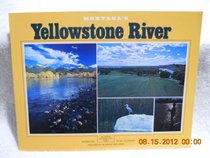 Montana's Yellowstone River (Montana Geographic Series)