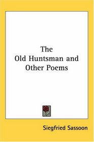 The Old Huntsman And Other Poems