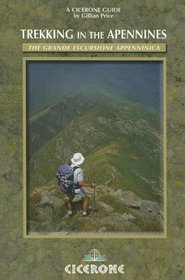 Trekking in the Apennines: GEA- Grande Escursione Appenninica (Cicerone Guide)