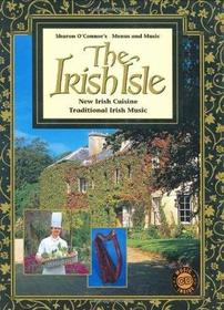 The Irish Isle - New Irish Cuisine, Traditional Irish Music (Menus & Music, Vol 11)