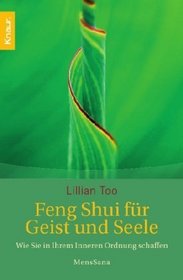 Feng-Shui f�r Geist und Seele