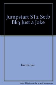 Jumpstart ST2 Setb Bk3 Just a Joke (Bk. 3)