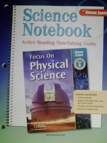 Science Notebook: Active Reading Note-taking Guide Grade 8 (Teacher Annotated Edition, Focus on Physical Science)