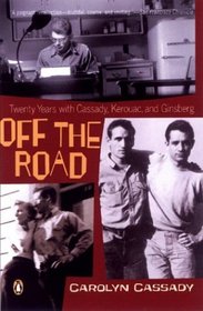 Off the Road: My Twenty Years With Cassady, Kerouac, and Ginsberg