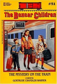 The Mystery on the Train (Boxcar Children, Bk 51)