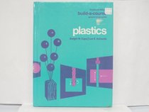 Plastics (Goodheart-Willcox's Build-a-Course Series)