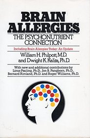 Brain Allergies: The Psychonutrient Connection Including Brain Allergies Today : An Update