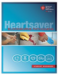 Heartsaver Bloodborne Pathogens Student Workbook