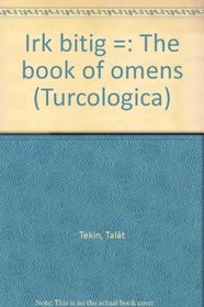Irk bitig =: The Book of omens (Turcologica)