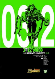 Juez Dredd 03.2 Los archivos completos / Judge Dredd 03.2 The Complete Case Files (Juez Dredd / Judge Dredd) (Spanish Edition)