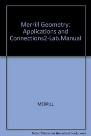 Merrill Geometry: Applications and Connections2-Lab.Manual