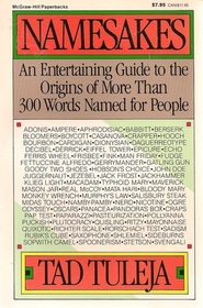 Namesakes: An Entertaining Guide to the Origins of More Than 300 Words Named for People