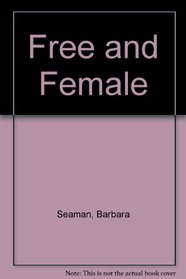 FREE AND FEMALE