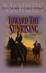 Toward the Sunrising (Five Star Standard Print Christian Fiction Series)