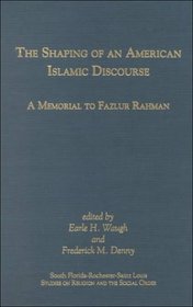 The Shaping of an  American Islamic Discourse