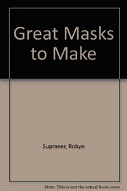 Great Masks to Make