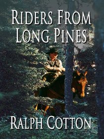 Riders from Long Pines (Thorndike Large Print Western Series)