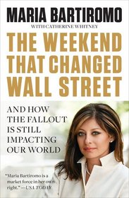 The Weekend That Changed Wall Street: And How the Fallout Is Still Impacting Our World (Portfolio)