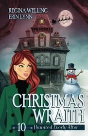 Christmas Wraith: A Ghost Cozy Mystery Series (Haunted Everly After)