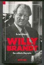 Willy Brandt: Eine politische Biographie (Schriftenreihe Extremismus & Demokratie) (German Edition)
