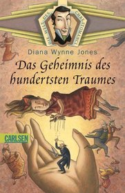 Die Welt des Chrestomanci. Das Geheimnis des hundertsten Traumes