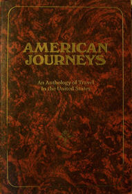 American Journeys: An Anthology of Travel in the US