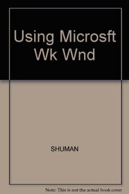 Using Microsoft Works 3.0 for Windows