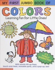 My First Jumbo Book Of Colors (My First Jumbo Book)