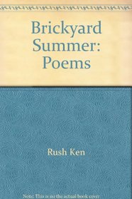 Brickyard Summer: Poems